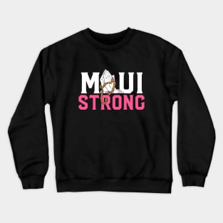 Pray for Maui Hawaii Strong Crewneck Sweatshirt